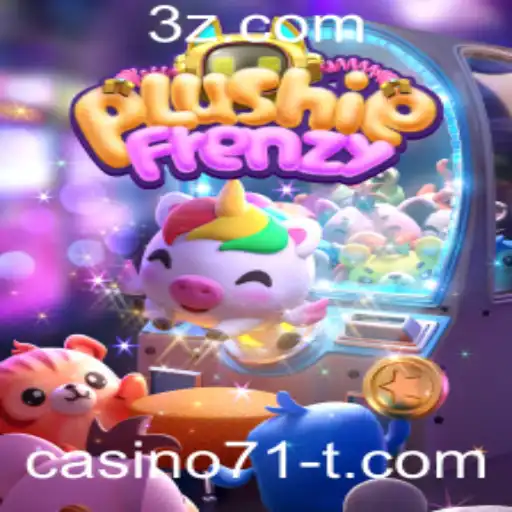 Descubra o Fascinante Mundo do Jogo PlushieFrenzy com Casino71