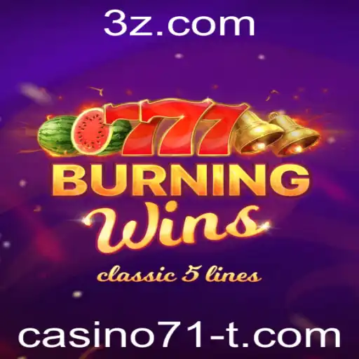 Descubra tudo sobre BurningWins, o emocionante jogo de caça-níqueis no Casino71