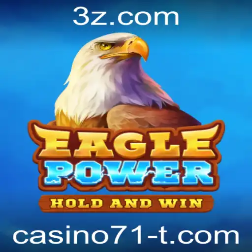 EaglePower: Descubra o Universo do Novo Jogo de Estratégia Casino71